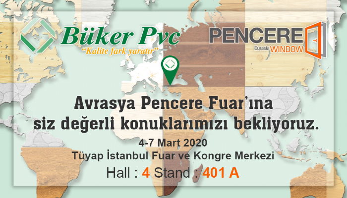 4 - 7 Mart 2020 Avrasya Pencere Fuarı 